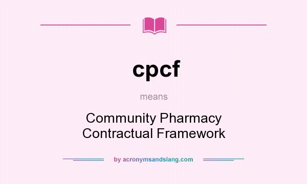 What does cpcf mean? It stands for Community Pharmacy Contractual Framework