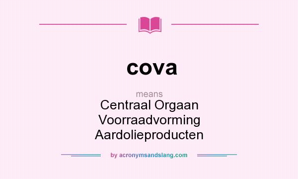 What does cova mean? It stands for Centraal Orgaan Voorraadvorming Aardolieproducten
