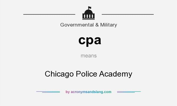 What does cpa mean? It stands for Chicago Police Academy