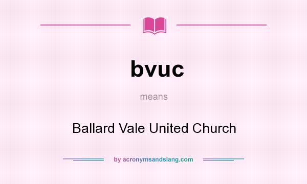 What does bvuc mean? It stands for Ballard Vale United Church