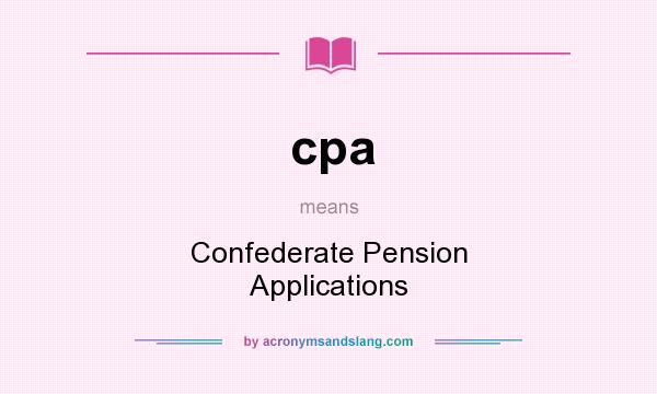 What does cpa mean? It stands for Confederate Pension Applications