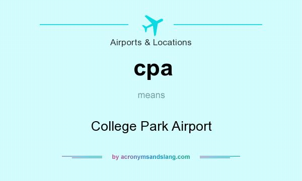 What does cpa mean? It stands for College Park Airport