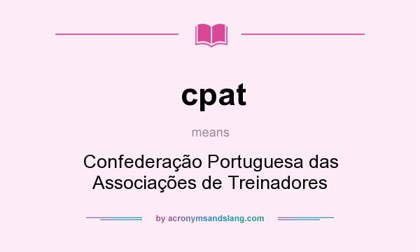 What does cpat mean? It stands for Confederação Portuguesa das Associações de Treinadores