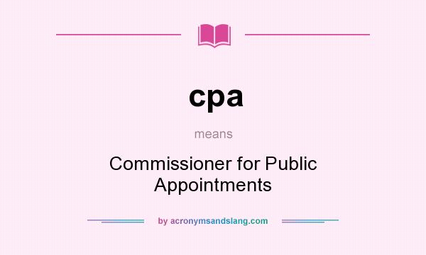 What does cpa mean? It stands for Commissioner for Public Appointments