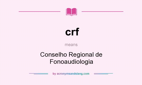 What does crf mean? It stands for Conselho Regional de Fonoaudiologia