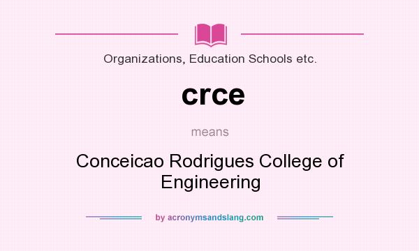 What does crce mean? It stands for Conceicao Rodrigues College of Engineering