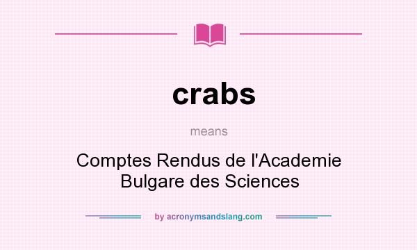 What does crabs mean? It stands for Comptes Rendus de l`Academie Bulgare des Sciences