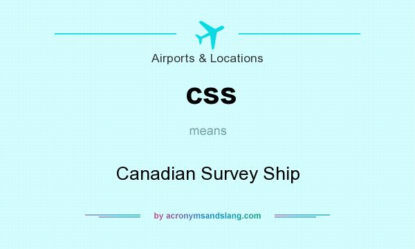 What does css mean? It stands for Canadian Survey Ship