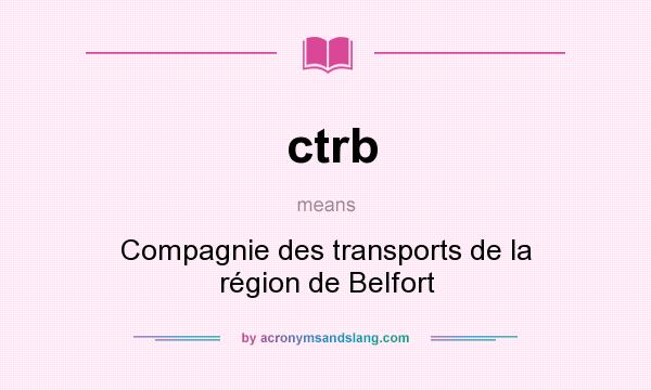 What does ctrb mean? It stands for Compagnie des transports de la région de Belfort
