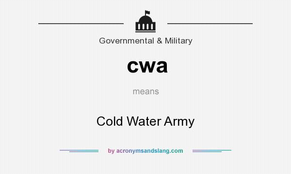 What does cwa mean? It stands for Cold Water Army