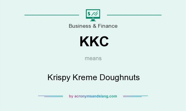 What does KKC mean? It stands for Krispy Kreme Doughnuts