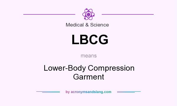 What does LBCG mean? It stands for Lower-Body Compression Garment
