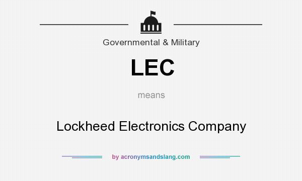 What does LEC mean? It stands for Lockheed Electronics Company