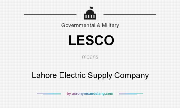 What does LESCO mean? It stands for Lahore Electric Supply Company