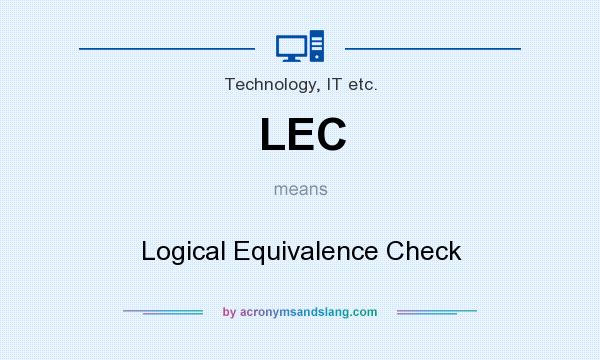What does LEC mean? It stands for Logical Equivalence Check
