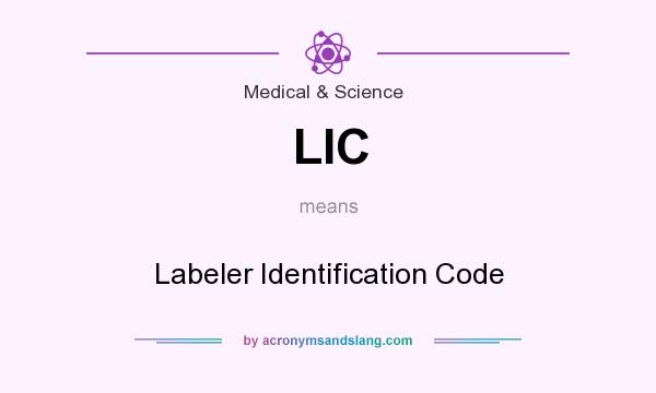 What does LIC mean? It stands for Labeler Identification Code