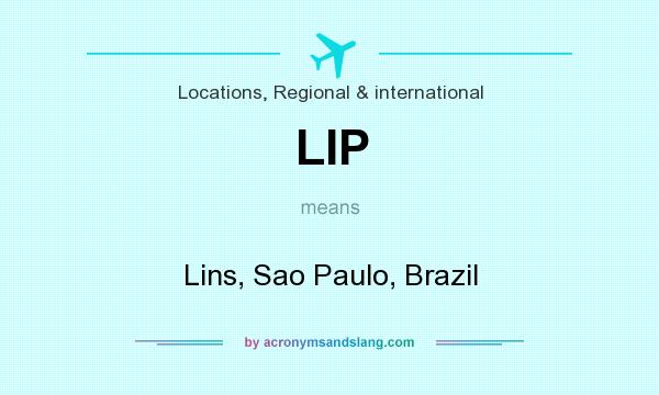What does LIP mean? It stands for Lins, Sao Paulo, Brazil