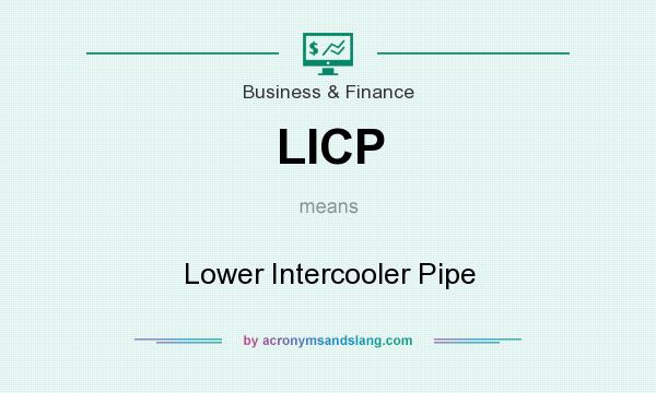 What does LICP mean? It stands for Lower Intercooler Pipe