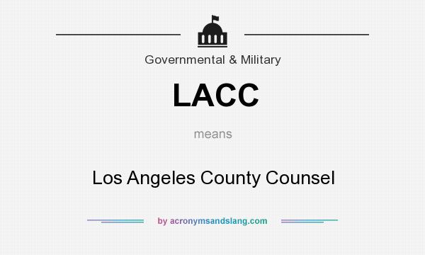 What does LACC mean? It stands for Los Angeles County Counsel