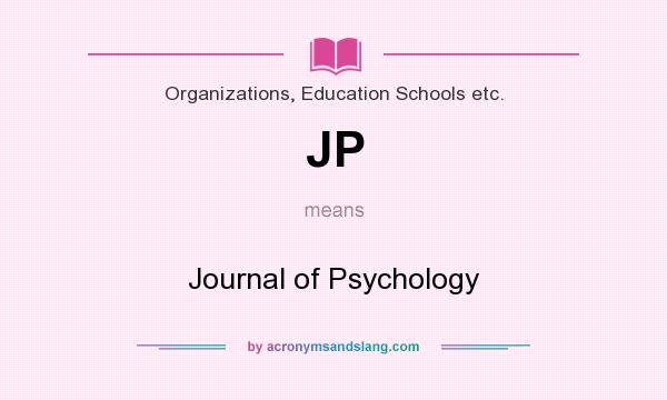 What does JP mean? It stands for Journal of Psychology