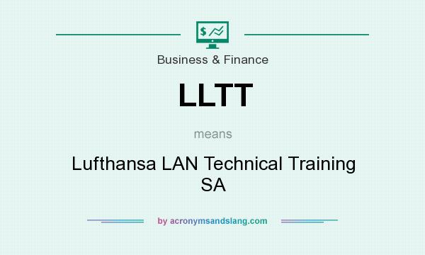 What does LLTT mean? It stands for Lufthansa LAN Technical Training SA