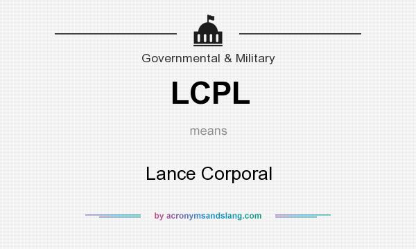 What does LCPL mean? It stands for Lance Corporal