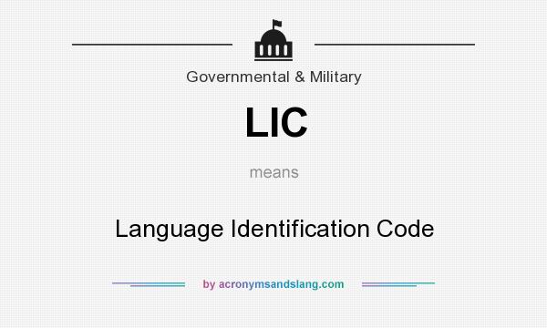 What does LIC mean? It stands for Language Identification Code