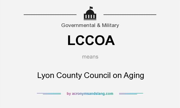 What does LCCOA mean? It stands for Lyon County Council on Aging