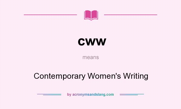 What does cww mean? It stands for Contemporary Women`s Writing