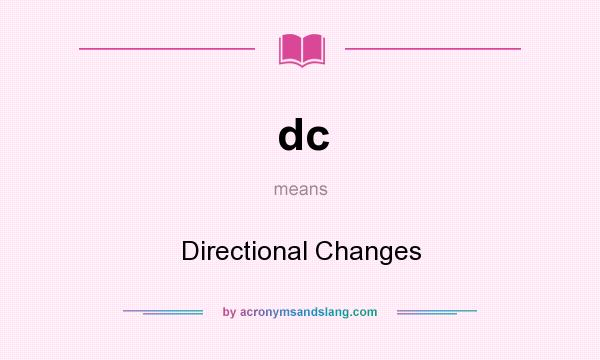 What does dc mean? It stands for Directional Changes