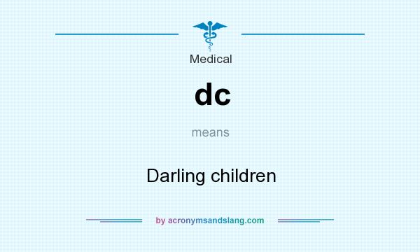 What does dc mean? It stands for Darling children
