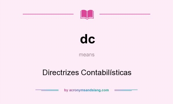 What does dc mean? It stands for Directrizes Contabilísticas