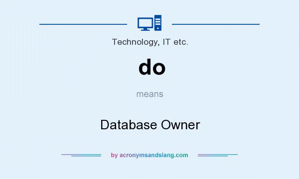 What does do mean? It stands for Database Owner