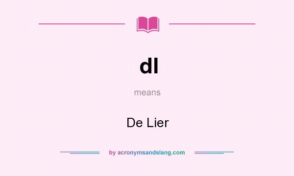 What does dl mean? It stands for De Lier