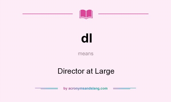 What does dl mean? It stands for Director at Large