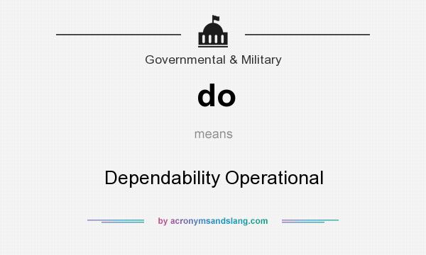 What does do mean? It stands for Dependability Operational