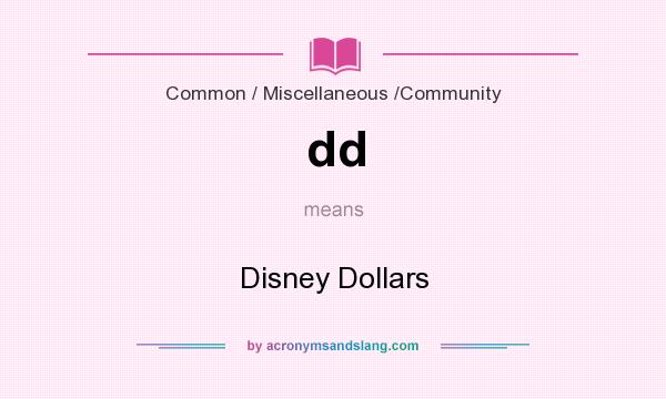 What does dd mean? It stands for Disney Dollars