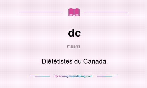 What does dc mean? It stands for Diététistes du Canada