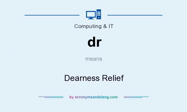 What does dr mean? It stands for Dearness Relief