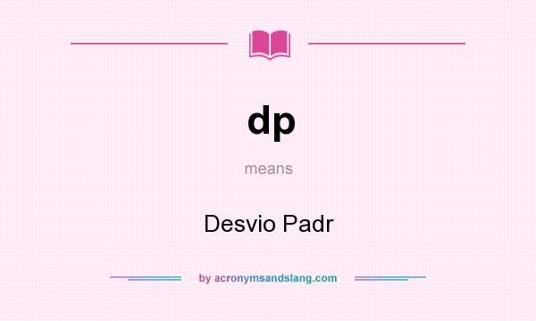 What does dp mean? It stands for Desvio Padr