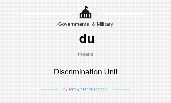 What does du mean? It stands for Discrimination Unit