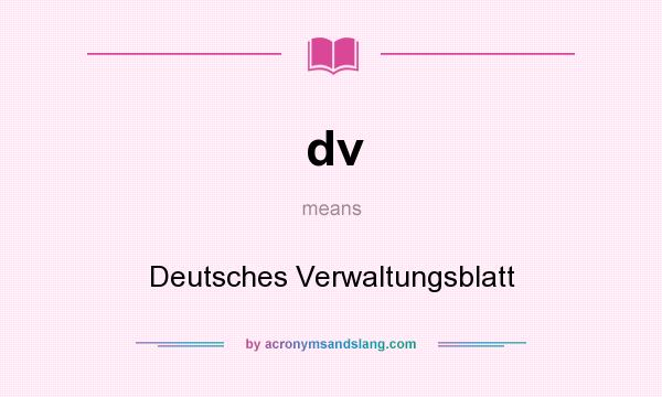 What does dv mean? It stands for Deutsches Verwaltungsblatt