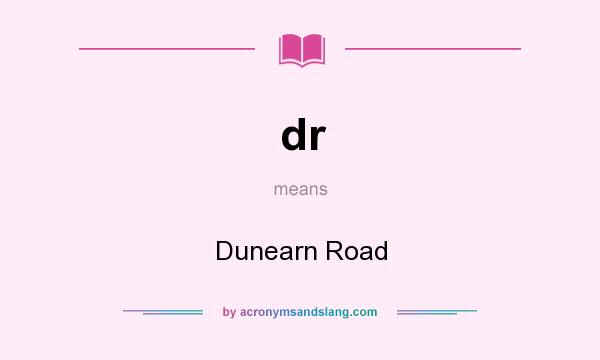 What does dr mean? It stands for Dunearn Road