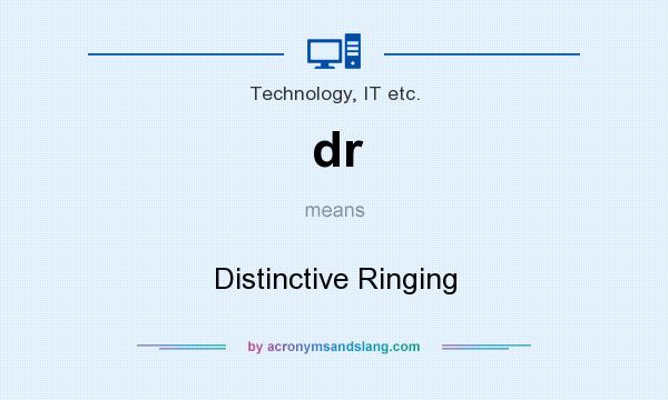 What does dr mean? It stands for Distinctive Ringing