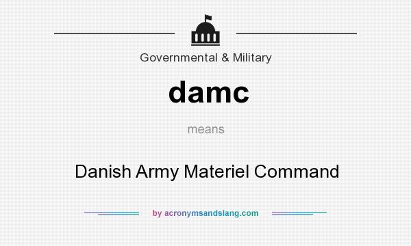 What does damc mean? It stands for Danish Army Materiel Command