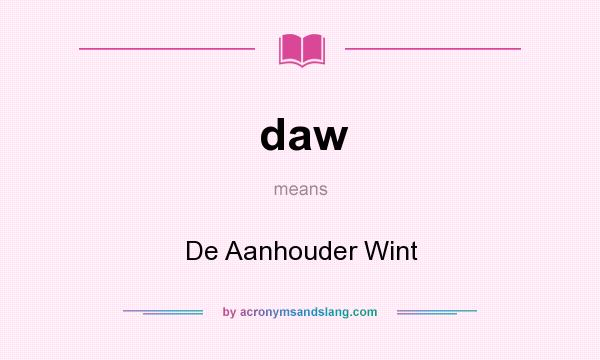 What does daw mean? It stands for De Aanhouder Wint