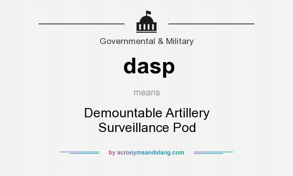 What does dasp mean? It stands for Demountable Artillery Surveillance Pod