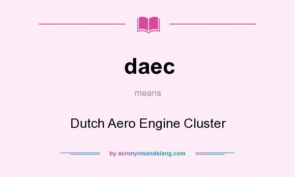 What does daec mean? It stands for Dutch Aero Engine Cluster