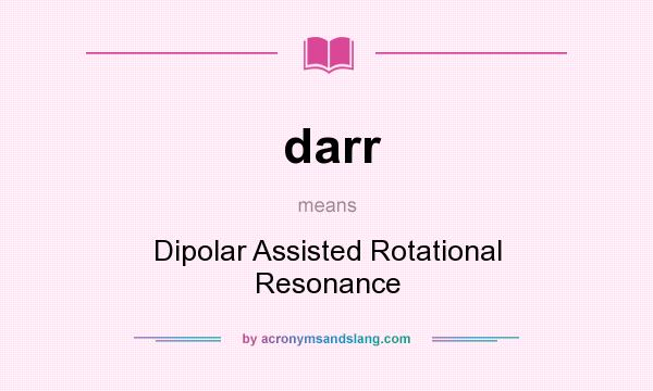 What does darr mean? It stands for Dipolar Assisted Rotational Resonance