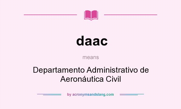 What does daac mean? It stands for Departamento Administrativo de Aeronáutica Civil